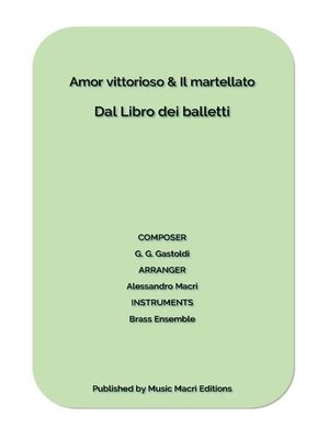 cover image of Amor vittorioso & Il martellato by G. G. Gastoldi